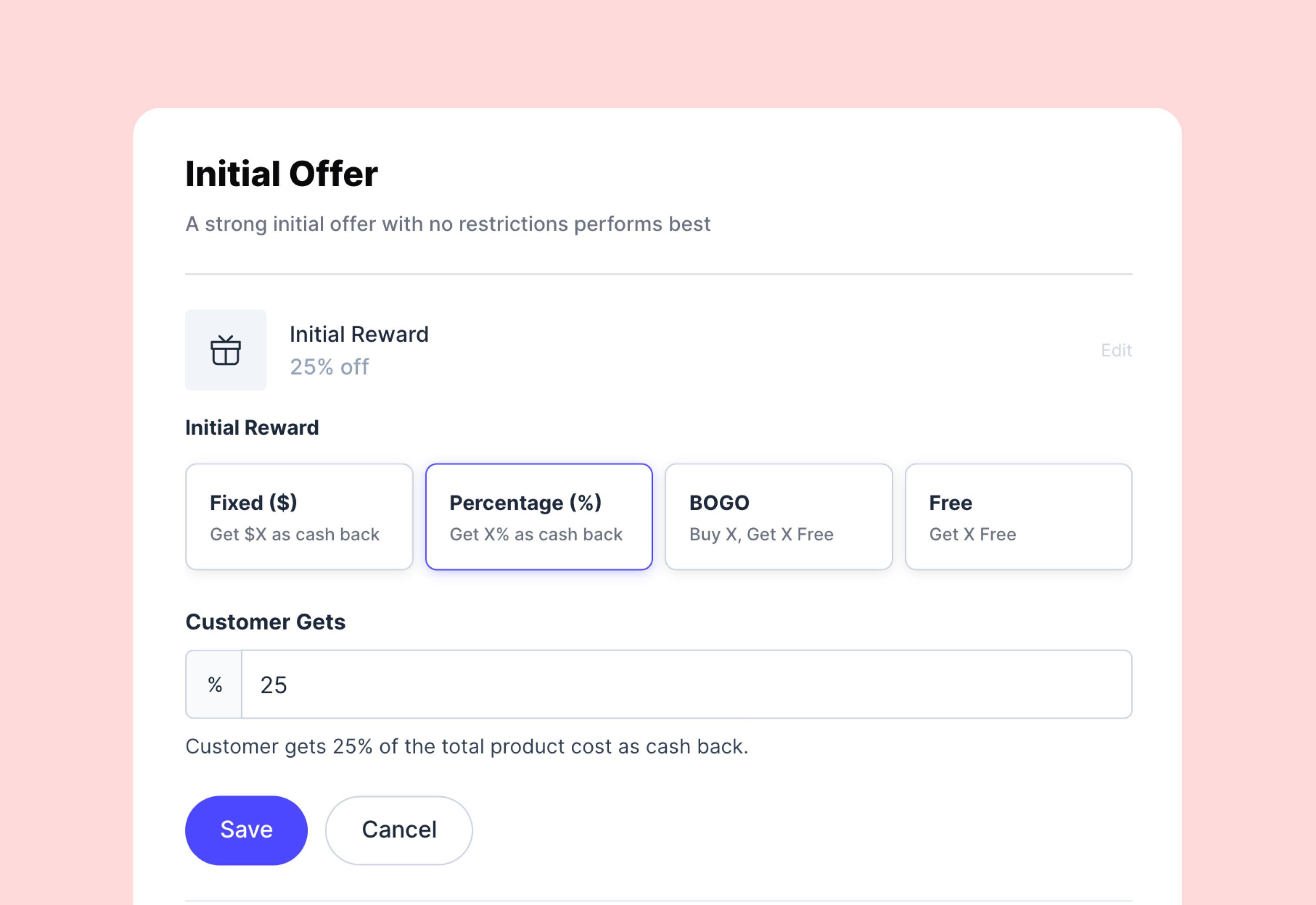 Initial offer editor set so the customer gets 25% of the product cost as cash back
